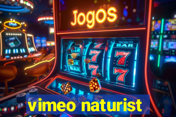 vimeo naturist